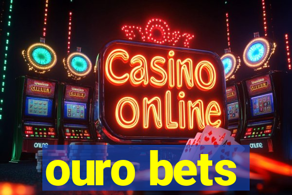 ouro bets